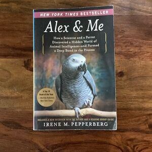 Alex & Me by Irene M. Pepperberg